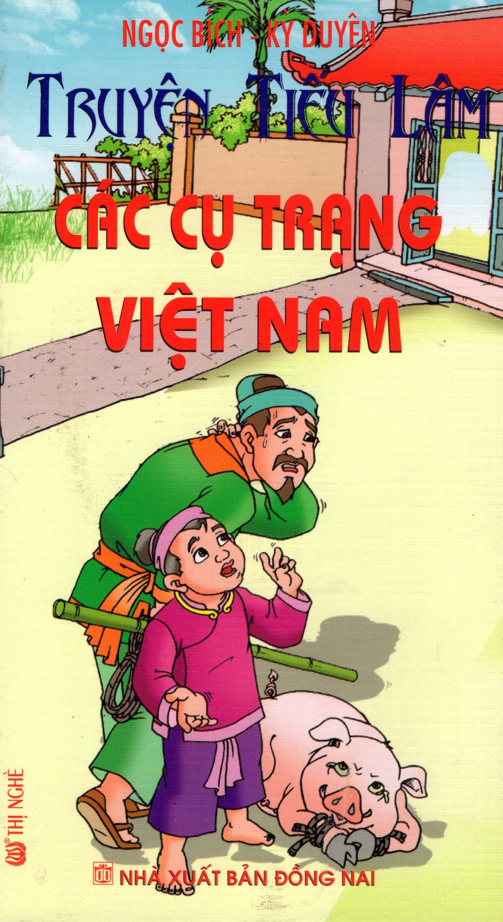 Truyện Tiếu Lâm: Các Cụ Trạng Việt Nam