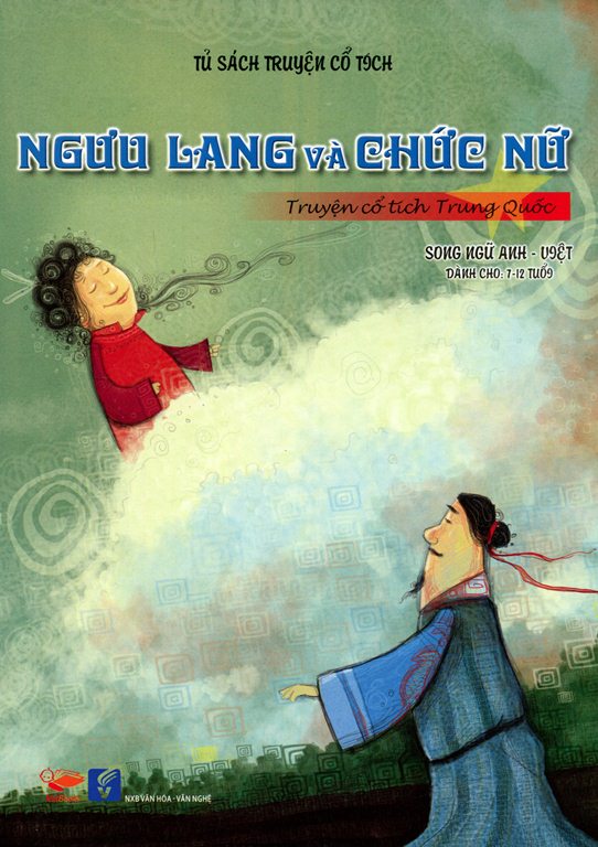 Bìa sách Tủ Sách Truyện Cổ Tích - Ngưu Lang Và Chức Nữ (Song Ngữ Anh - Việt)