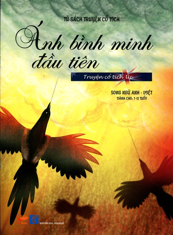 Bìa sách Tủ Sách Truyện Cổ Tích - Ánh Bình Minh Đầu Tiên (Song Ngữ Anh - Việt)