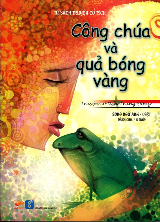 Bìa sách Tủ Sách Truyện Cổ Tích - Công Chúa Và Quả Bóng Vàng (Song Ngữ Anh - Việt)