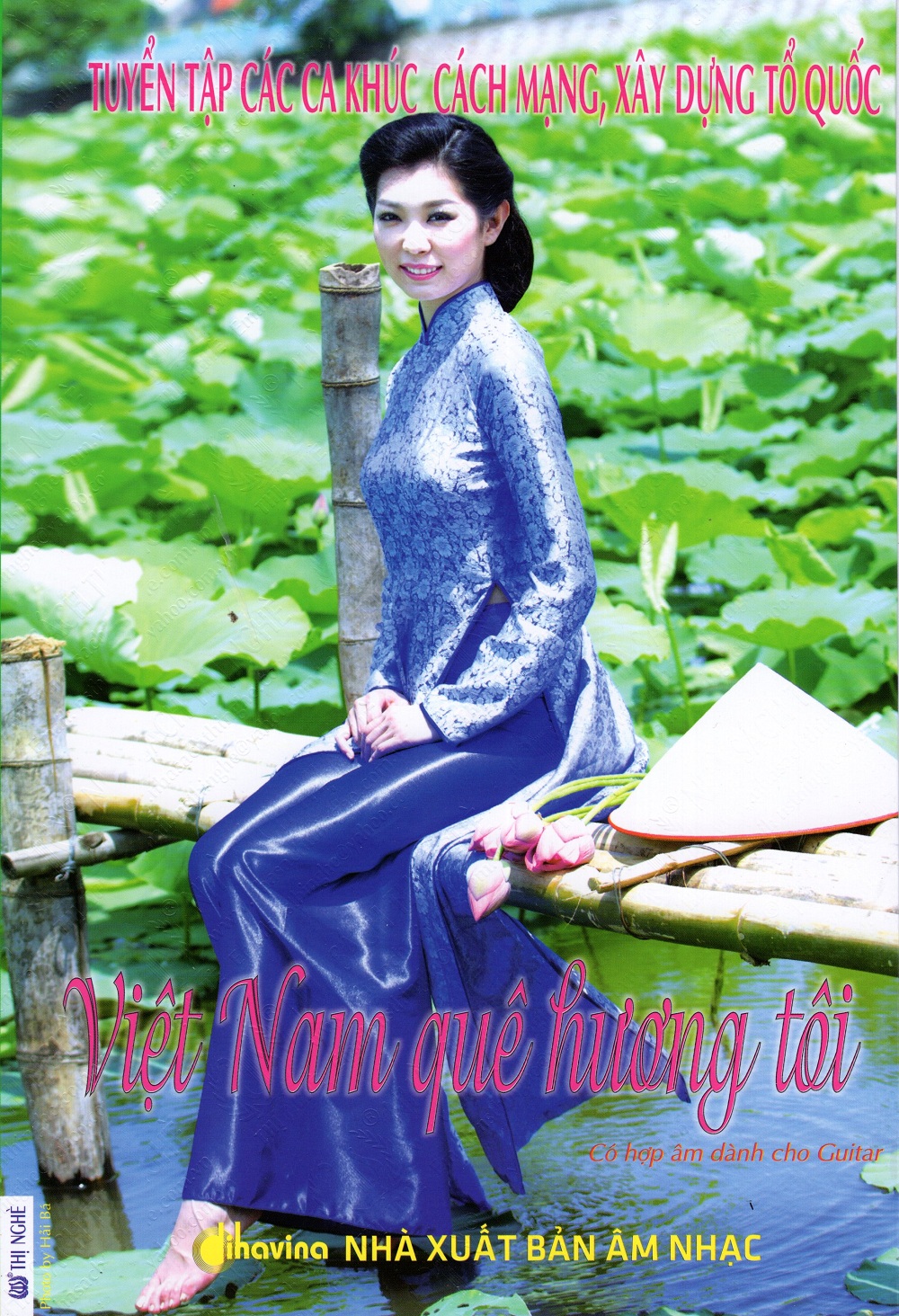 Bìa sách Tuyển Tập Các Ca Khúc Cách Mạng, Xây Dựng Tổ Quốc - Việt Nam Quê Hương Tôi (Kèm CD)