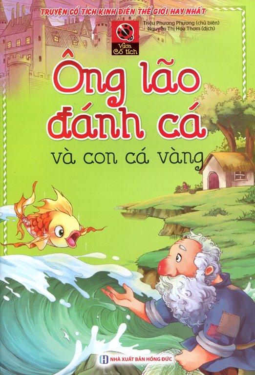 Bìa sách Vườn Cổ Tích - Ông Lão Đánh Cá Và Con Cá Vàng