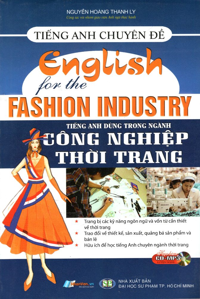 Bìa sách Tiếng Anh Chuyên Đề - Tiếng Anh Dùng Trong Ngành Công Nghiệp Thời Trang (Kèm CD)