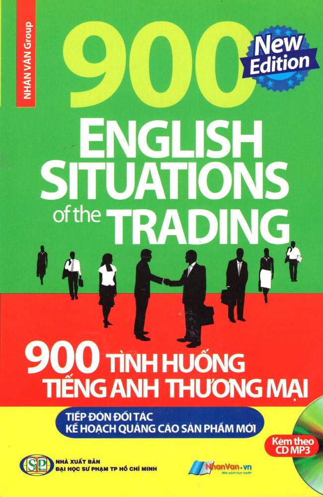 Bìa sách 900 Tình Huống Tiếng Anh Thương Mại Tiếp Đón Đối Tác - Kế Hoạch Quảng Cáo Sản Phẩm Mới (Kèm CD)