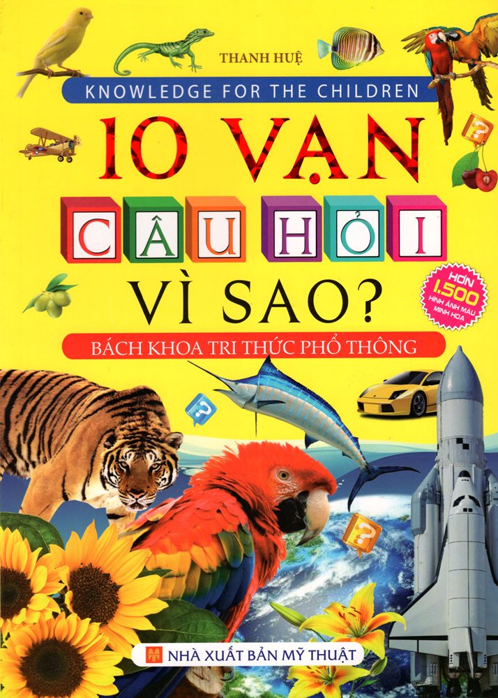 Bìa sách Bách Khoa Tri Thức Phổ Thông - 10 Vạn Câu Hỏi Vì Sao? (Bìa Mềm)