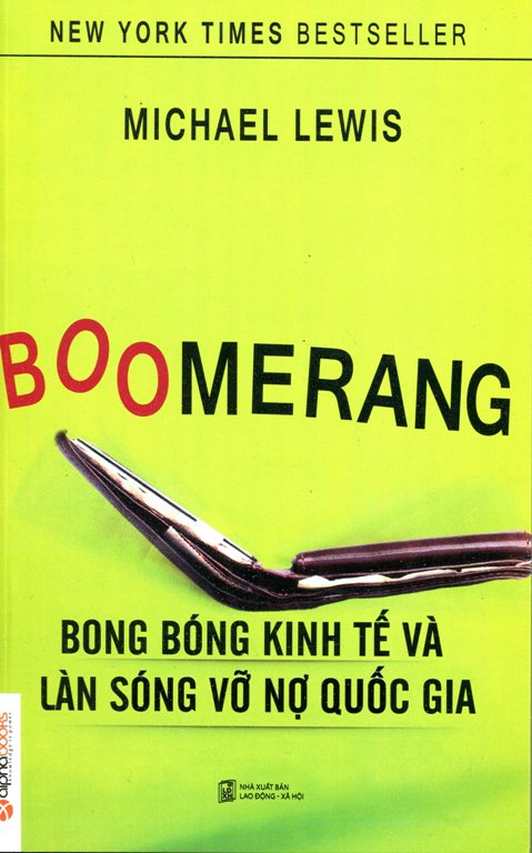 Bìa sách Boomerang - Bong Bóng Kinh Tế Và Làn Sóng Vỡ Nợ Quốc Gia