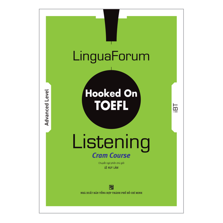 Bìa sách LinguaForum Hooked On TOEFL iBT Listening: Cram Course (Without Audio CD)