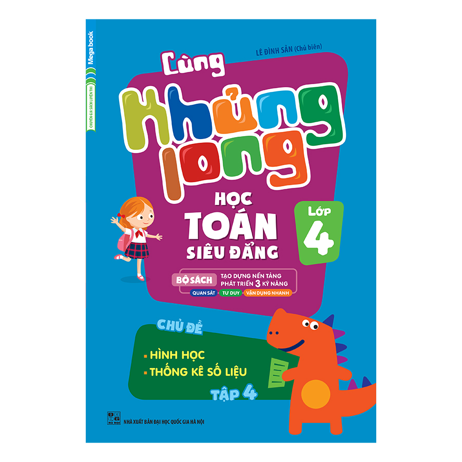 Bìa sách Cùng Khủng Long Học Toán Siêu Đẳng - Chủ Đề: Hình Học, Thống Kê Số Liệu Lớp 4 (Tập 4)