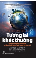 Review sách Tương lai Khác Thường – Những Xu Hướng Hàng Đầu Sẽ Định Hình Lại Thế Giới Trong 20 Năm Tới