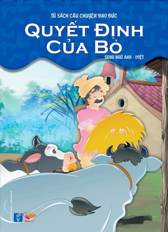Bìa sách Tủ Sách Câu Chuyện Đạo Đức - Quyết Định Của Bò (Song Ngữ Anh - Việt)