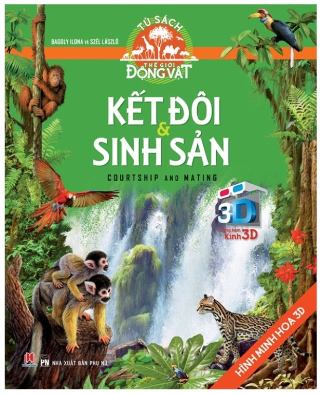 Bìa sách Tủ Sách Thế Giới Động Vật - Kết Đôi Và Sinh Sản (Hình Minh Họa 3D)