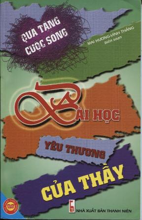 Bìa sách Bài Học Yêu Thương Của Thầy - Tủ Sách Quà Tặng Cuộc Sống (Tái Bản)