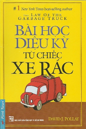 Bìa sách Bài Học Diệu Kỳ Từ Chiếc Xe Rác (Tái Bản 2012)