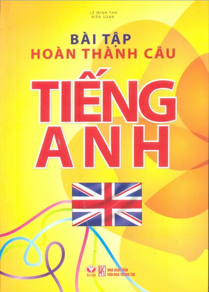 Bìa sách Bài Tập Hoàn Thành Câu Tiếng Anh