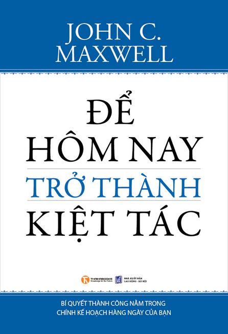 Review sách Để Hôm Nay Trở Thành Kiệt Tác