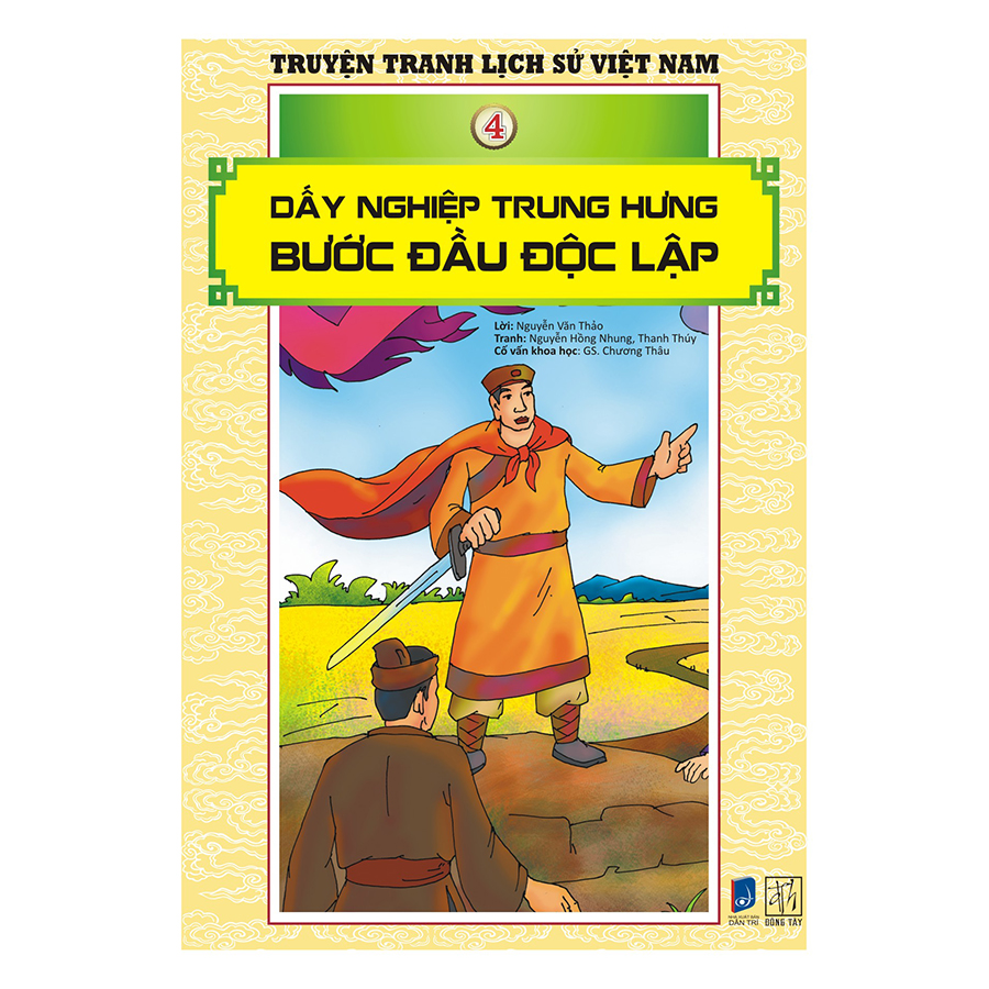 Bìa sách Truyện Tranh Lịch Sử Việt Nam - Dấy Nghiệp Trung Hưng - Bước Đầu Độc Lập (Sách Màu)