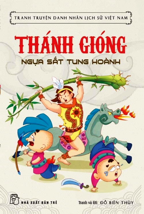 Bìa sách Tranh Truyện Danh Nhân Lịch Sử Việt Nam - Thánh Gióng Ngựa Sắt Tung Hoành