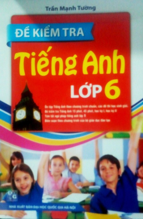 Review sách Đề Kiểm Tra Tiếng Anh Lớp 6 (Tái Bản 2015)