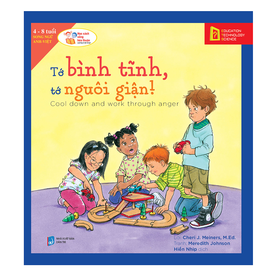 Bìa sách Học Cách Sống Hòa Thuận - Tớ Bình Tĩnh, Tớ Nguôi Giận! (Cool Down And Work Through Anger)
