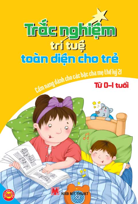 Bìa sách Trắc Nghiệm Trí Tuệ Toàn Diện Cho Trẻ Từ 0-1 Tuổi - Cẩm Nang Dành Cho Các Bậc Cha Mẹ Thế Kỷ 21