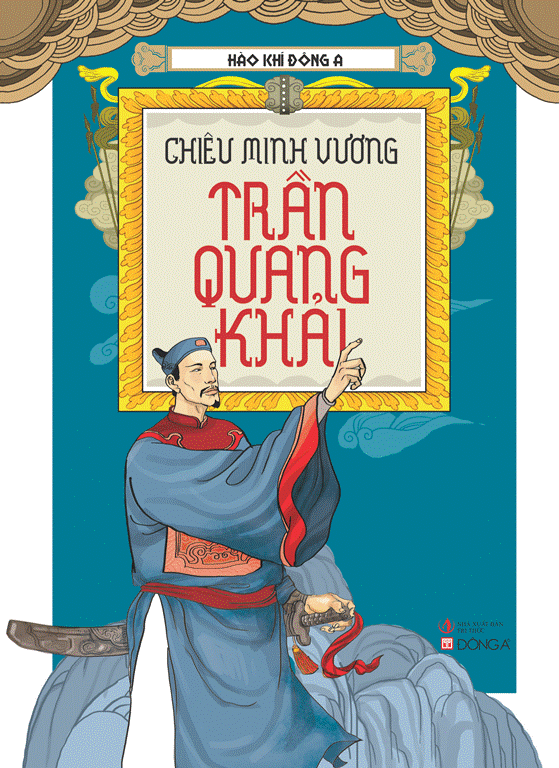 Bìa sách Hào Khí Đông A - Chiêu Minh Vương Trần Quang Khải