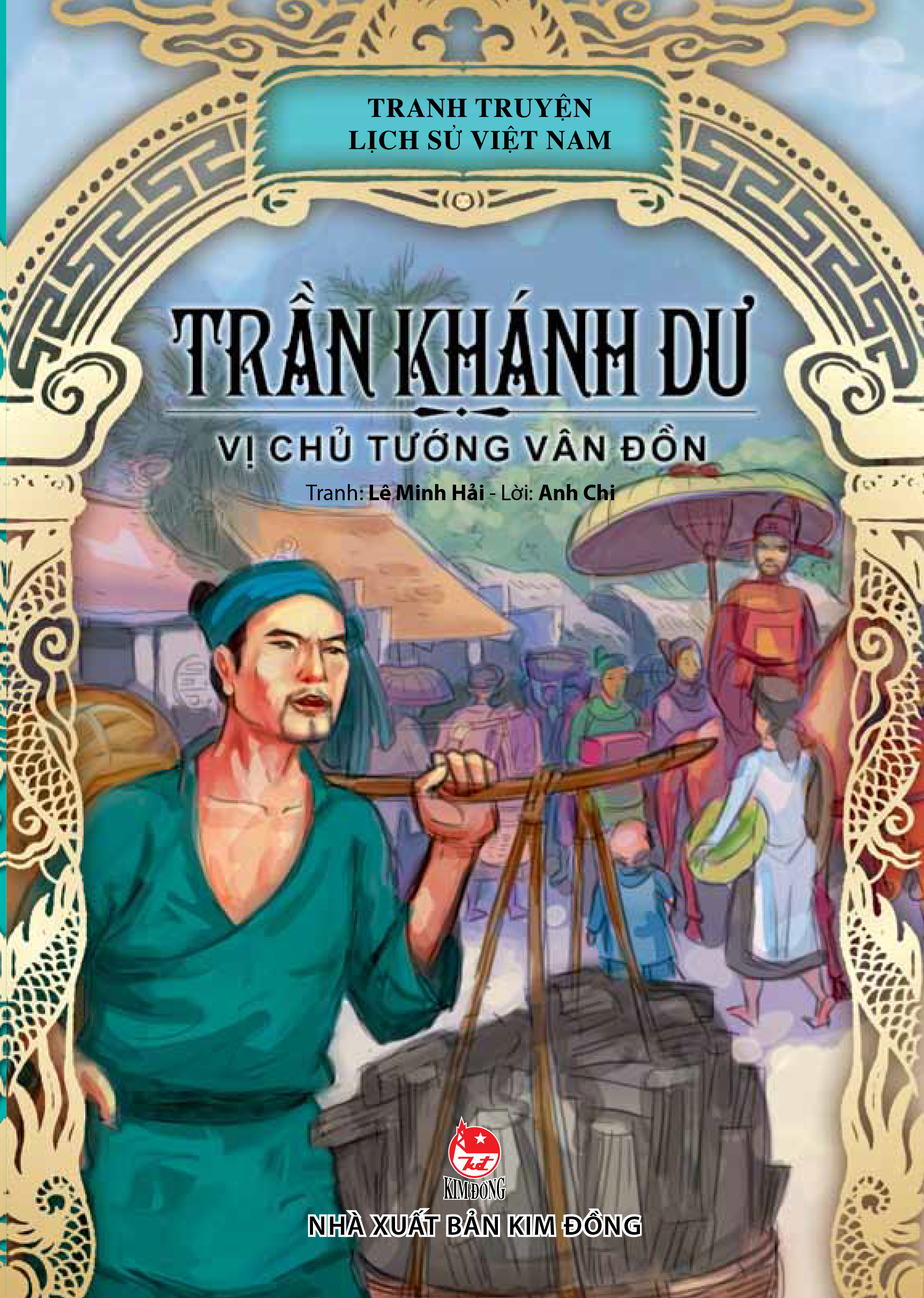 Bìa sách Truyện Tranh Lịch Sử Việt Nam - Trần Khánh Dư - Vị Chủ Tướng Vân Đồn