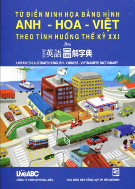 Bìa sách Từ Điển Minh Họa Bằng Hình Anh - Hoa -Việt Theo Tình Huống Thế Kỷ XXI (Kèm CD)
