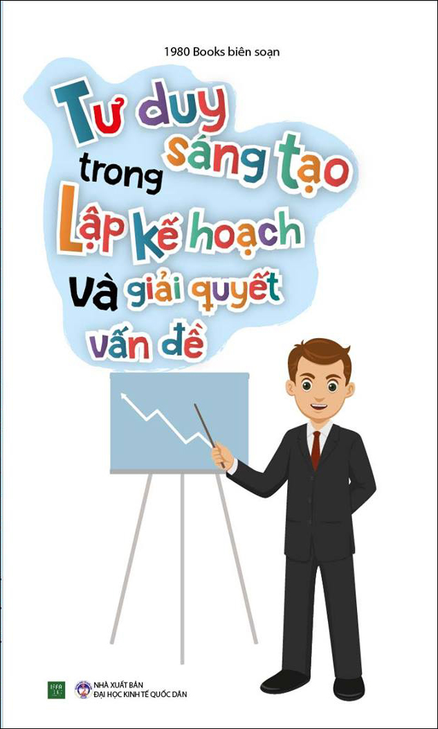 Bìa sách Tủ Sách Kỹ Năng Học Tập - Tư Duy Sáng Tạo Trong Lập Kế Hoạch Và Giải Quyết Vấn Đề