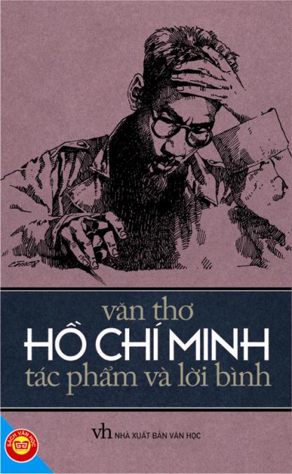 Bìa sách Văn Thơ Hồ Chí Minh - Tác Phẩm Và Lời Bình