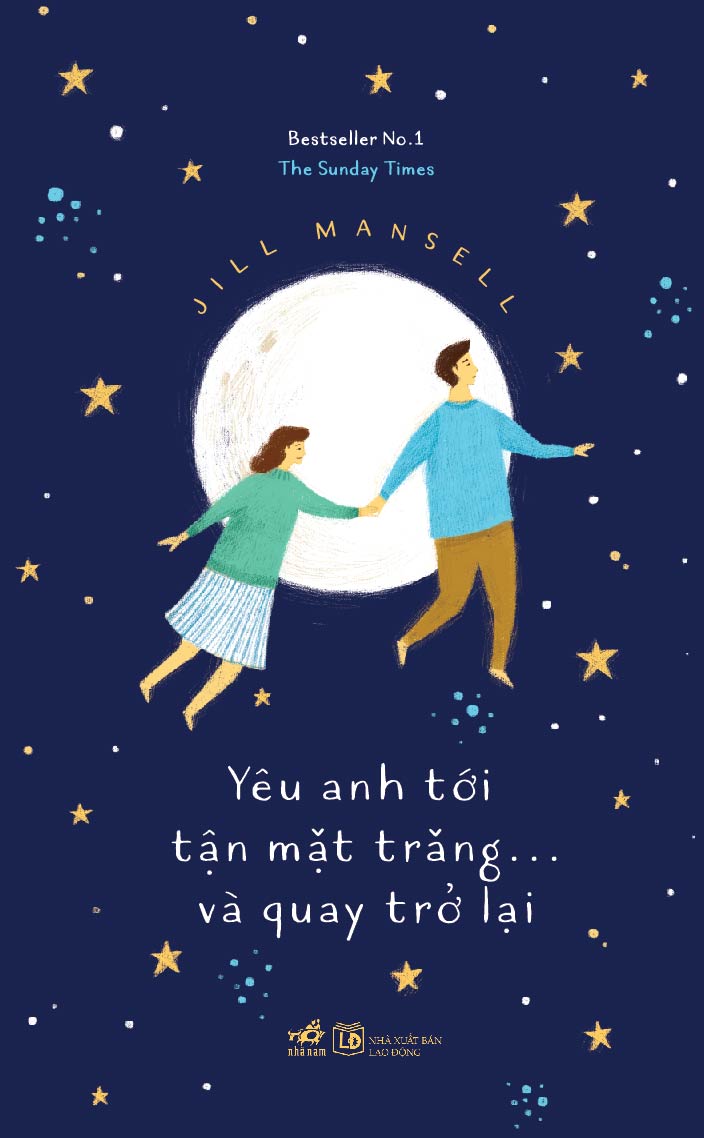 Bìa sách Yêu Anh Tới Tận Mặt Trăng Và...Quay Trở Lại