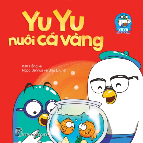 Bìa sách Yu Yu Và Các Bạn - Yu Yu Nuôi Cá Vàng