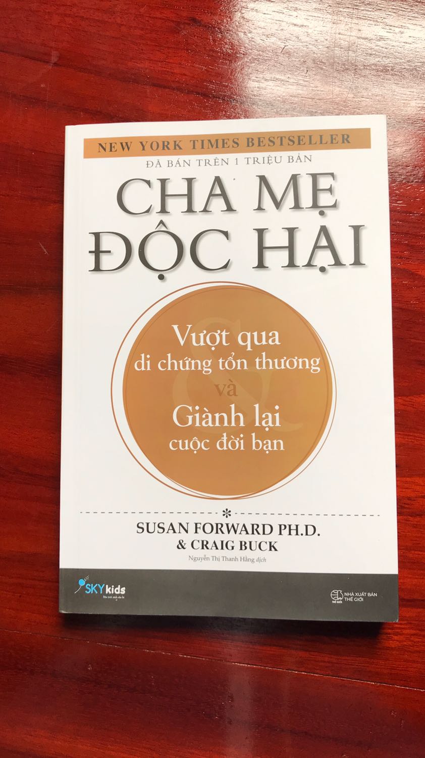 Cha Mẹ độc Hại Vượt Qua Di Chứng Tổn Thương Va Gianh Lại Cuộc đời Bạn Tiki Vn