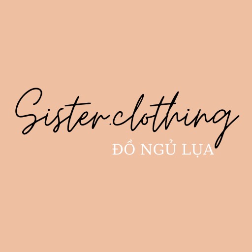 Sister Shop Chuyên Đồ Ngủ Lụa