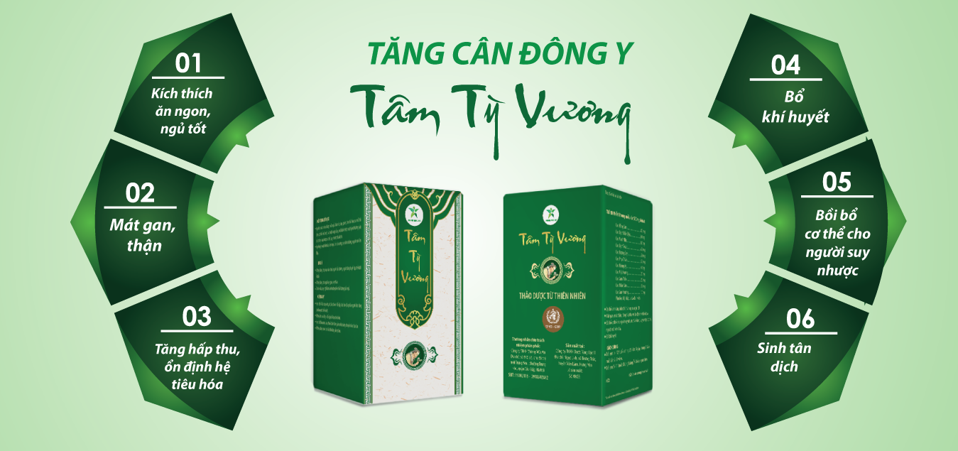 [ Tâm Tỳ Vương ] Tăng cân an toàn từ Thảo dược Quý