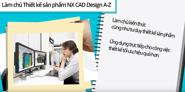 Khóa Học Làm Chủ Thiết Kế Sản Phẩm NX CAD Design A-Z 